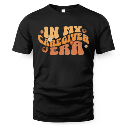 In My Caregiver Era Apparel – Retro Floral T-Shirt